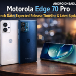Motorola Edge 70 Pro Launch Date: Expected Release Timeline & Latest Updates