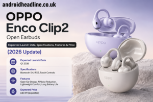 OPPO Enco Clip2 Open Earbuds: Expected Launch Date, Specifications, Features & Price (2026 Update)