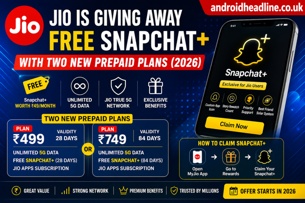 Jio Free Snapchat+ Offer 2026: New Prepaid Plans, Price, Benefits & How to Claim