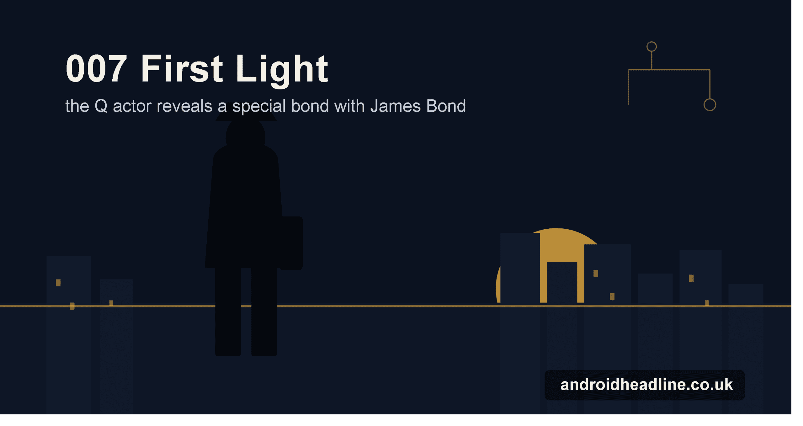 007 First Light: Q Actor Reveals Special Bond Moment