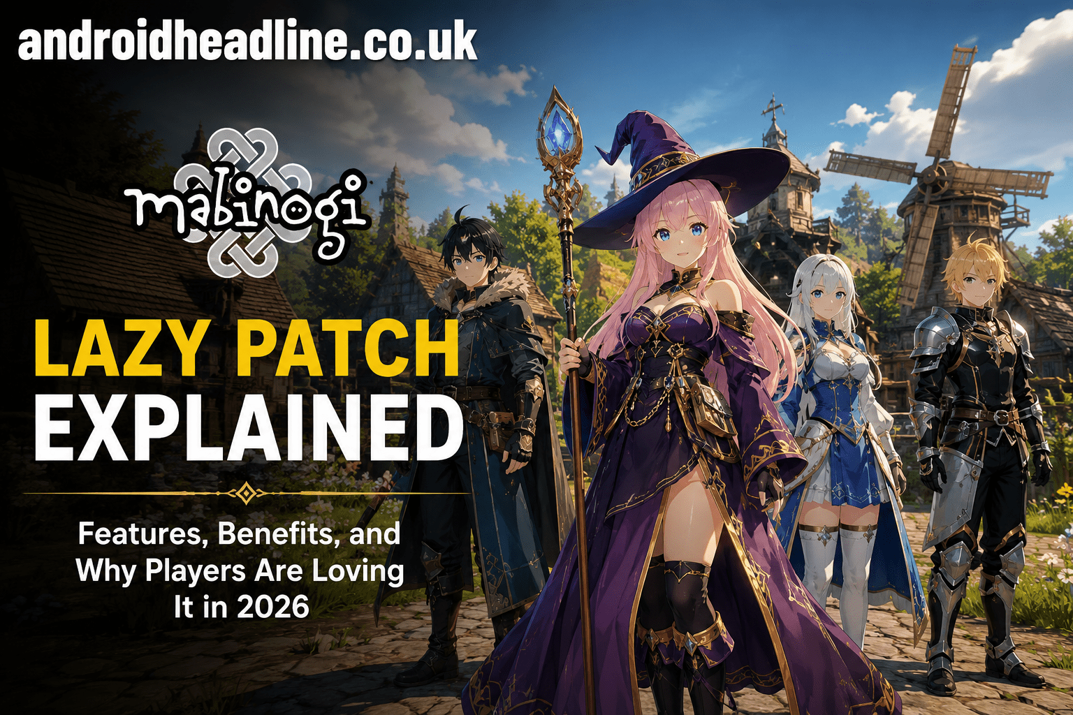 Mabinogi Lazy Patch Explained: Features, Benefits, and Why Players Are Loving It in 2026