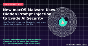 New macOS Malware Uses Hidden Prompt Injection to Evade AI Security Analysis